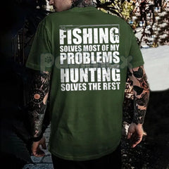 "Fishing Solves Most Of My Problems Hunting Solves The Rest" Shirt - Funny Hunter Angler Tee, Outdoor Sportsman Slogan Apparel, Casual Gift for Men and Women