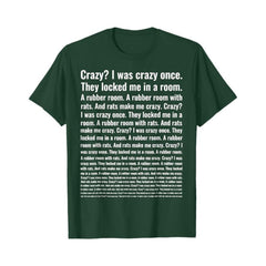 "Crazy? I Was Crazy Once." T-Shirt - Funny Trending Meme Tee, Internet Culture Apparel