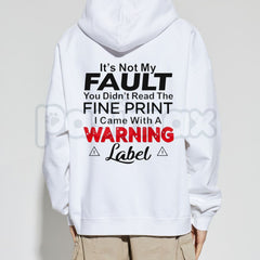 "It's Not My Fault" Funny Hoodie â Sarcastic Slogan Graphic Pullover, Aesthetic Relatable Humorous Sweatshirt, Unisex