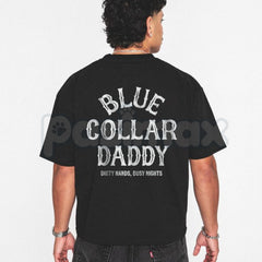 "Blue Collar Daddy" Industrial Graphic T-Shirt â Retro Workwear Aesthetic Tee, Premium 100% Cotton Trade Worker Top, Soft Lived-In Heavyweight Blue Collar Pride Shirt, Made in USA