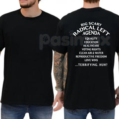 "Big Scary Radical Left Agenda" T-Shirt â Funny Sarcastic Political Graphic Tee, Premium 100% Cotton Progressive Humor Top, Soft Lived-In Heavyweight Democracy Activist Shirt, Made in USA