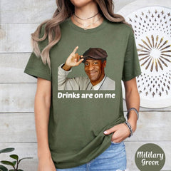 "Drinks Are On Me" T-Shirt - Funny Party Tee, Humorous Drinking Shirt