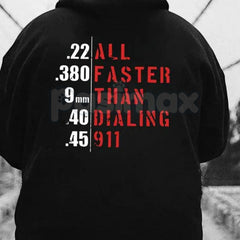 "Faster Than Dialing 911" Hoodie â Emergency Services Humor Pullover, First Responder & Preparedness Apparel, Unisex