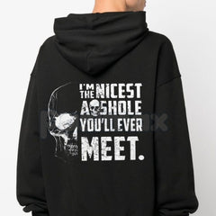 "I'M THE NICEST AS*HOLE YOU'LL EVER MEET" Funny Hoodie â Sarcastic Slogan Pullover, Blunt Humour Streetwear Sweatshirt, Unisex