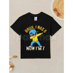 "Bruh I Was 6 Now I'm 7" Birthday T-Shirt â Funny Kid's Dabbing Graphic Tee