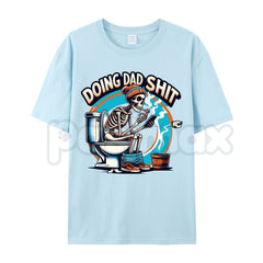 "Doing Dad Shit" Skull Graphic T-Shirt â Funny Father's Day Dad Life Humor Tee