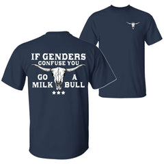 "If Gender Confuse You..." Funny Sarcastic T-Shirt - 2-Sided Unisex Quote Tee, Humor Apparel