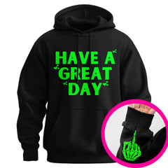 "Have A Great Day" Middle Finger Hoodie â Sarcastic & Funny Pullover, Unisex Streetwear