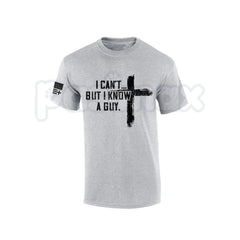 "I Can't But I Know A Guy" Men's Christian T-Shirt â Funny Jesus Cross Graphic Tee, Premium 100% Cotton Faith-Based Humor Top, Soft Lived-In Heavyweight Religious Statement Shirt, Made in USA