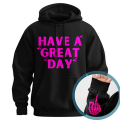 "Have A Great Day" Middle Finger Hoodie â Sarcastic & Funny Pullover, Unisex Streetwear