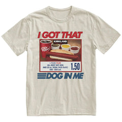 "I Got That Dog In Me" Costco Hot Dog T-Shirt â Funny $1.50 Glizzy 4th of July Graphic Tee, Premium 100% Cotton Out of Pocket Humor Top, Soft Lived-In Heavyweight Dank Meme Shirt, Made in USA