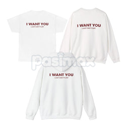 "I Want You I Just Can't Flirt" Funny Quote â Sarcastic Humor Hoodie, Sweatshirt & T-Shirt