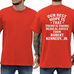 "Best Hope: Trump & RFK Jr Medical Advice" Graphic T-Shirt â Provocative Political Satire Unisex Statement Tee