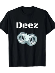 "Deez Nuts" Graphic T-Shirt - Classic Meme Slogan Tee, Funny Nostalgia Apparel, Unisex Internet Culture Shirt