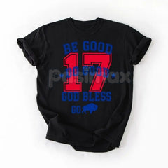 "Be Good Do Good 17 God Bless Go" T-Shirt - Inspirational Slogan Tee, Positive Message Apparel, Unisex Faith and Motivation Shirt