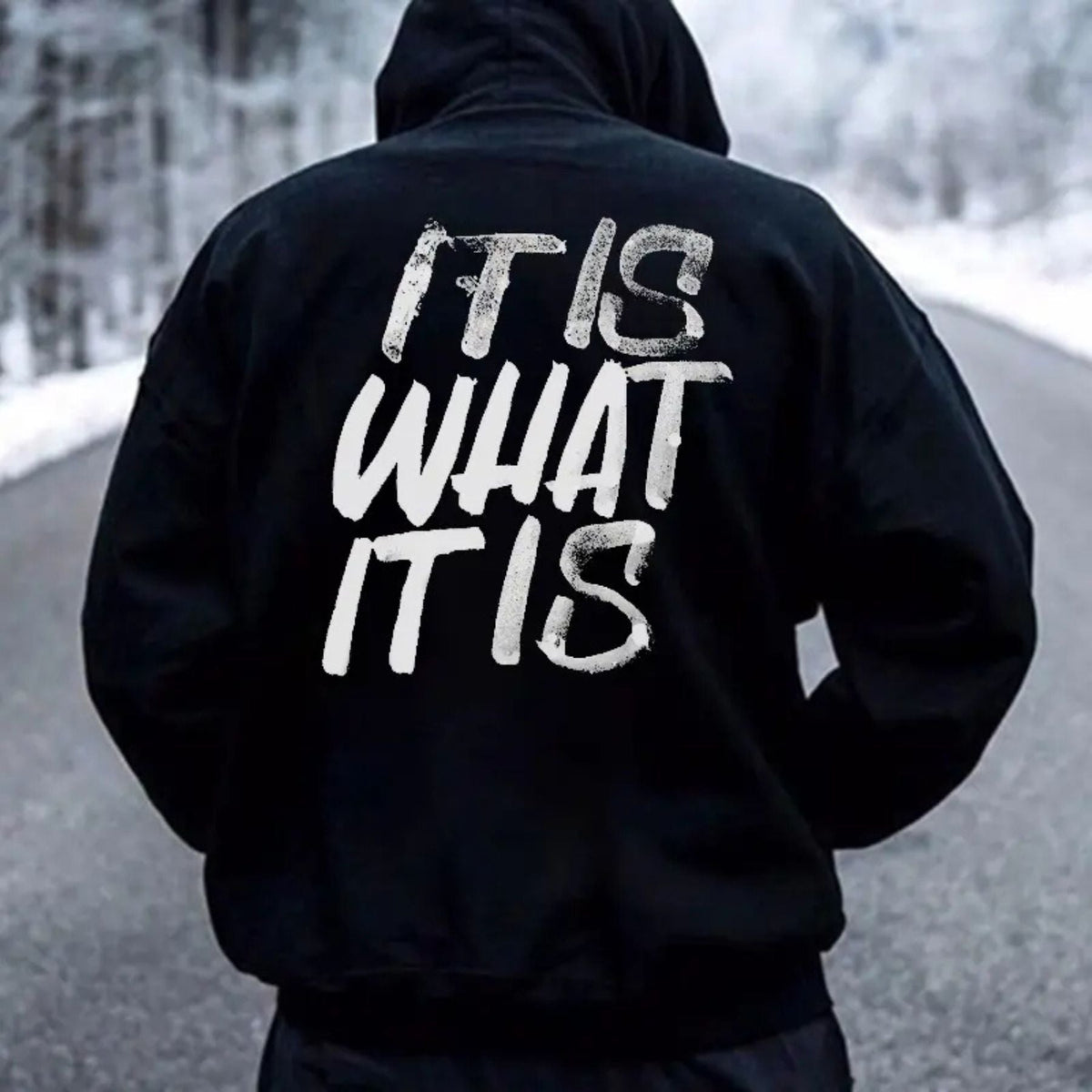 "It Is What It Is" Distressed Print Hoodie â Basic Men's Casual Pullover, Laid-Back Vibe Streetwear