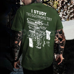 "I Study Triggernometry" T-Shirt - Funny Witty Slogan Tee, Political Humor Statement Shirt, Sarcastic Culture War Apparel