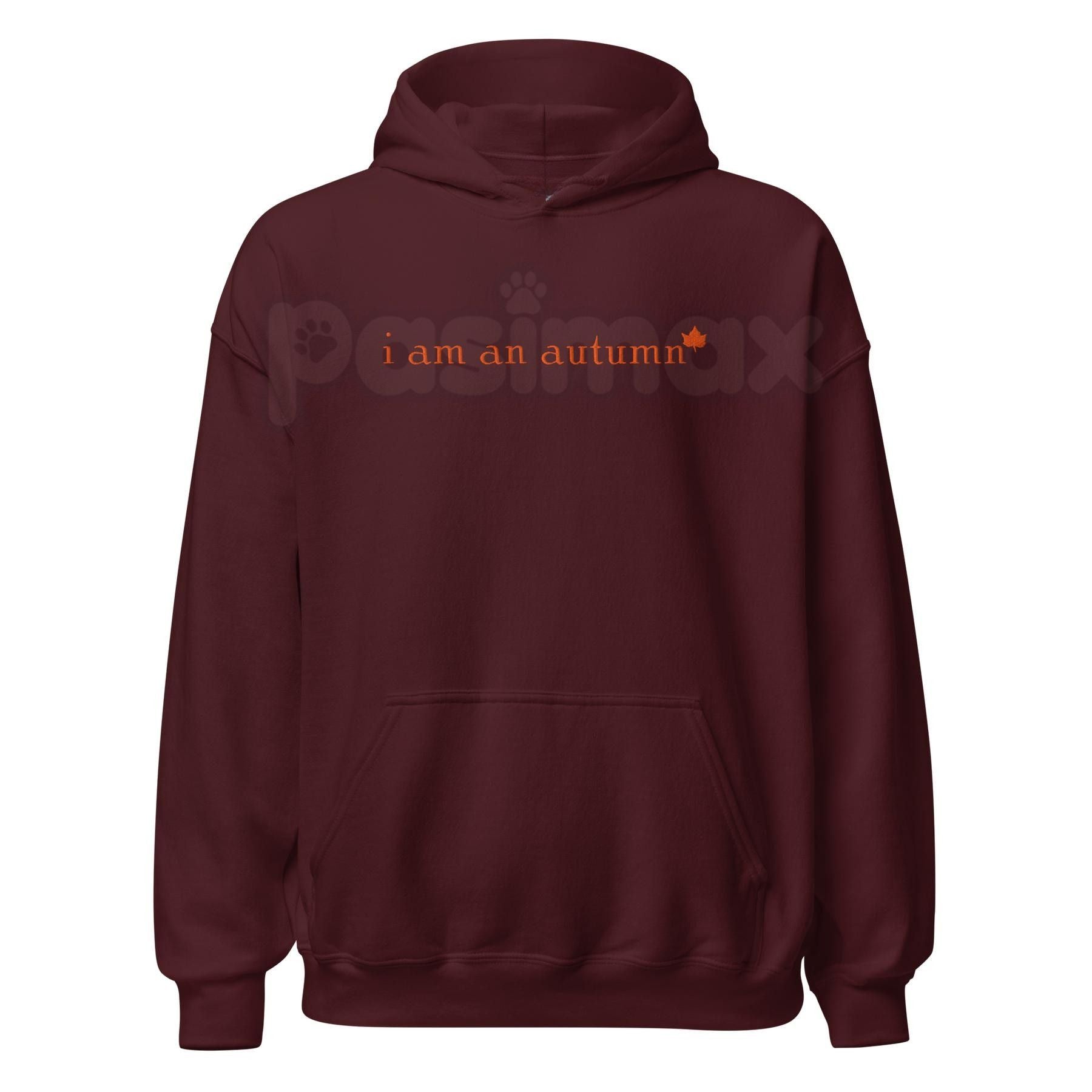 "I Am An Autumn" Embroidered Unisex Hoodie â Cozy Fall Vibes Apparel, Heavy Blend Comfort Sweater