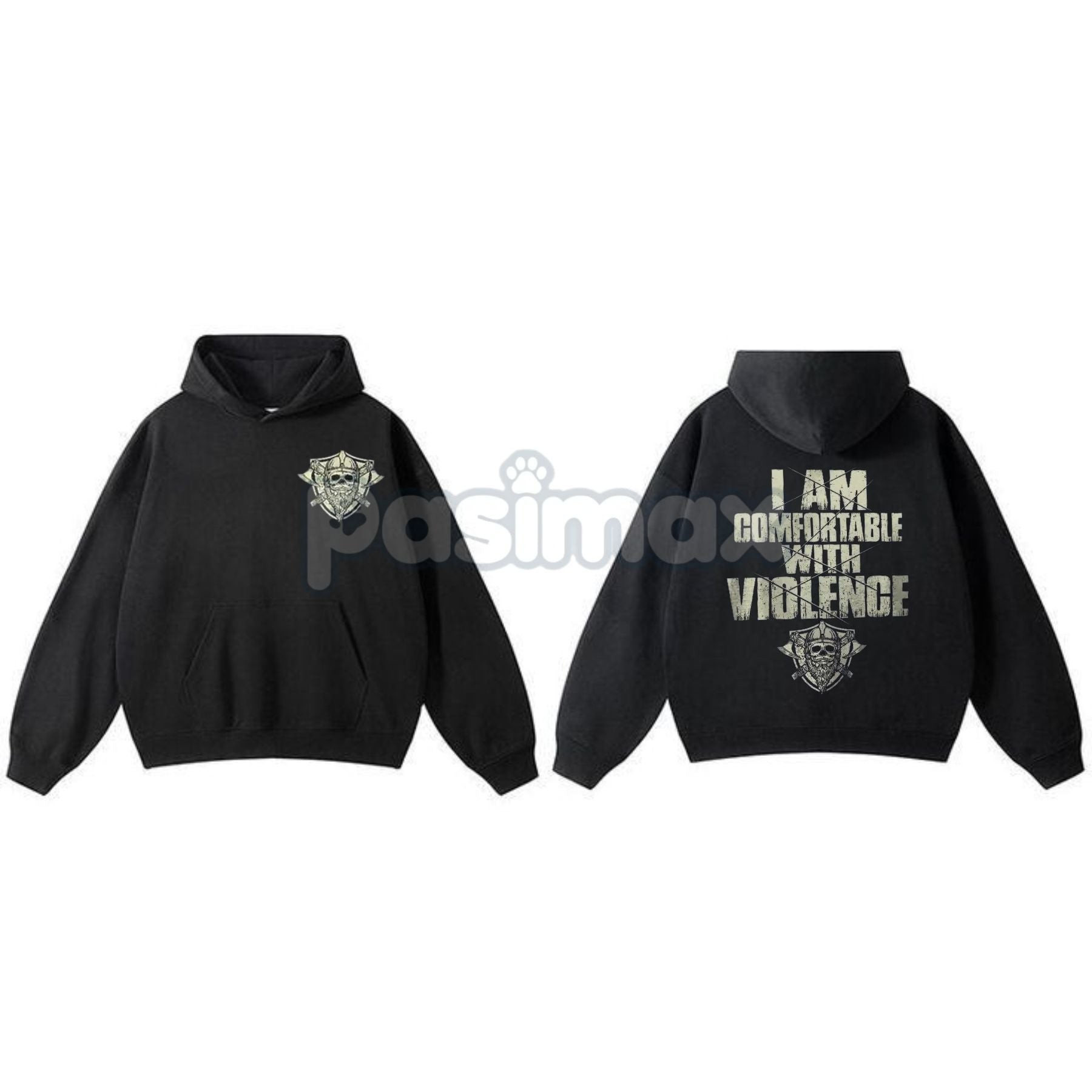 "I Am Comfortable With Violence" 2-Side Hoodie â Bold Statement Pullover, Edgy & Unapologetic Attitude Apparel, Unisex