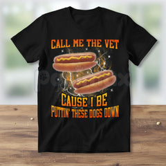 "Call Me The Vet Cause I Be Funny Hard" Hot Dog Meme T-Shirt - Funny Surreal Bootleg Tee, Ironic Streetwear Meme Apparel, Retro 90s Graphic Tee
