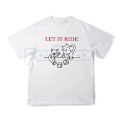 "LET IT RIDE" T-Shirt - Bold Risk-Taker Slogan Tee, Casino & Gambling Apparel, Decisive Action Statement Shirt