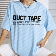"Duct Tape Muffle The Sound" Funny T-Shirt â It Can't Fix Stupid Graphic Tee, Premium 100% Cotton Sarcastic Handyman Top, Soft Lived-In Heavyweight Problem Solver Shirt, Made in USA