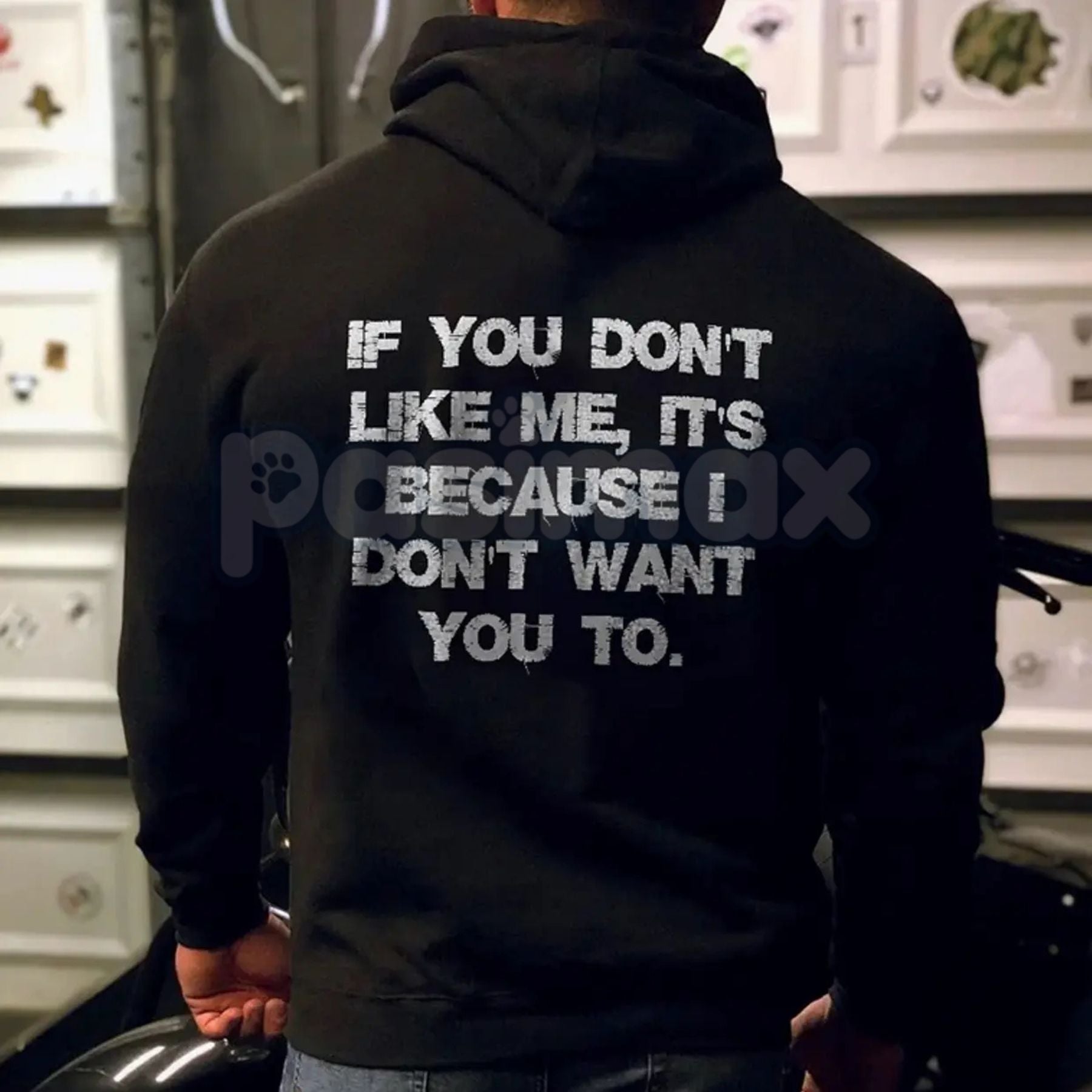 "If You Don't Like Me, It's Because I Don't Want You To" Hoodie â Bold Attitude Slogan Pullover, Unapologetic Statement Apparel, Unisex
