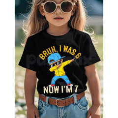 "Bruh I Was 6 Now I'm 7" Birthday T-Shirt â Funny Kid's Dabbing Graphic Tee
