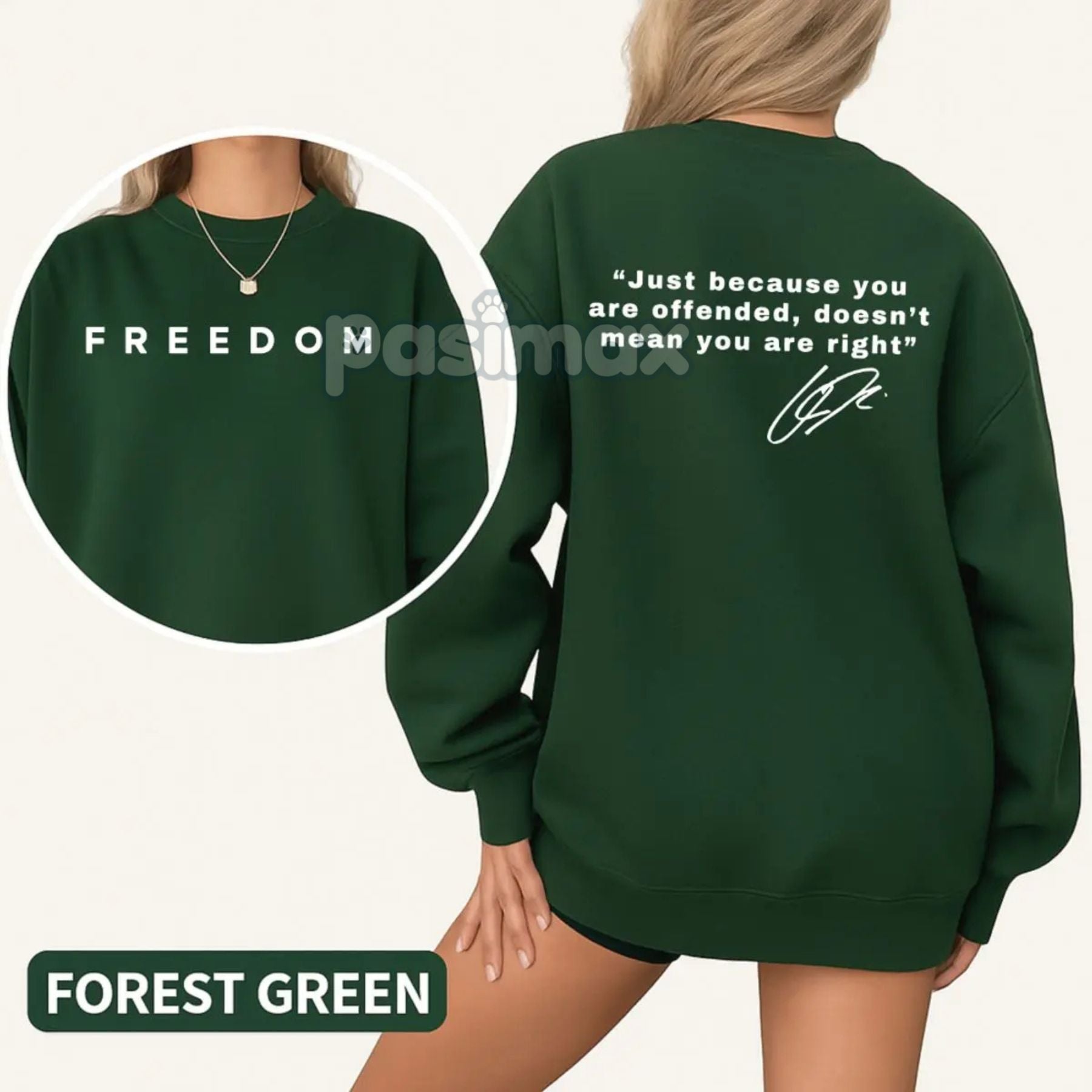 "Just Because You're Offended" Sweatshirt â Freedom of Speech Quote