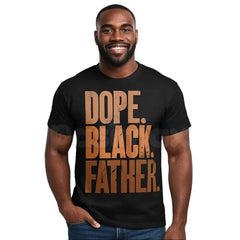 "Dope Black Father" T-Shirt â Father's Day Retro Afrocentric Graphic Tee