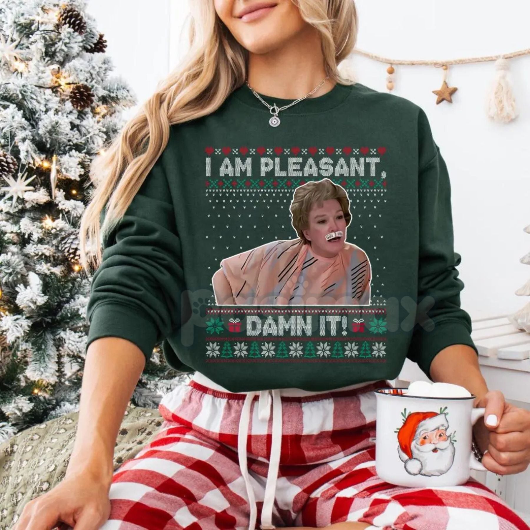 "I Am Pleasant" Ugly Christmas Sweatshirt â Funny Steel Magnolias Ouiser Boudreaux Holiday Crewneck