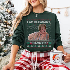 "I Am Pleasant" Ugly Christmas Sweatshirt â Funny Steel Magnolias Ouiser Boudreaux Holiday Crewneck