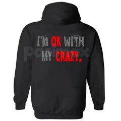"I'm OK With My Crazy" Funny Graphic Hoodie â Sarcastic Self-Love Pullover, Relatable Humour Aesthetic Sweatshirt, Unisex
