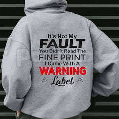 "It's Not My Fault" Funny Hoodie â Sarcastic Slogan Graphic Pullover, Aesthetic Relatable Humorous Sweatshirt, Unisex