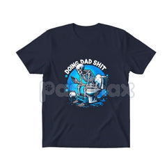 "Doing Dad Shit" Humorous Skeleton Graphic Cotton T-Shirt - Funny Fatherhood Slogan Tee, Relatable Dad Humor Apparel, Best Dad Gift