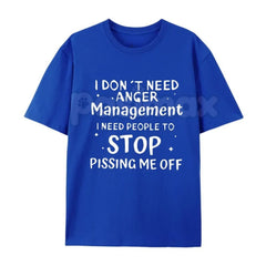 "I Don't Need Anger Management" T-Shirt â Funny Sarcastic Graphic Tee, Premium 100% Cotton Witty Quote Top, Soft Lived-In Heavyweight Brutal Honesty Shirt, Made in USA