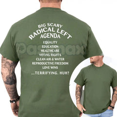 "Big Scary Radical Left Agenda" T-Shirt â Funny Sarcastic Political Graphic Tee, Premium 100% Cotton Progressive Humor Top, Soft Lived-In Heavyweight Democracy Activist Shirt, Made in USA