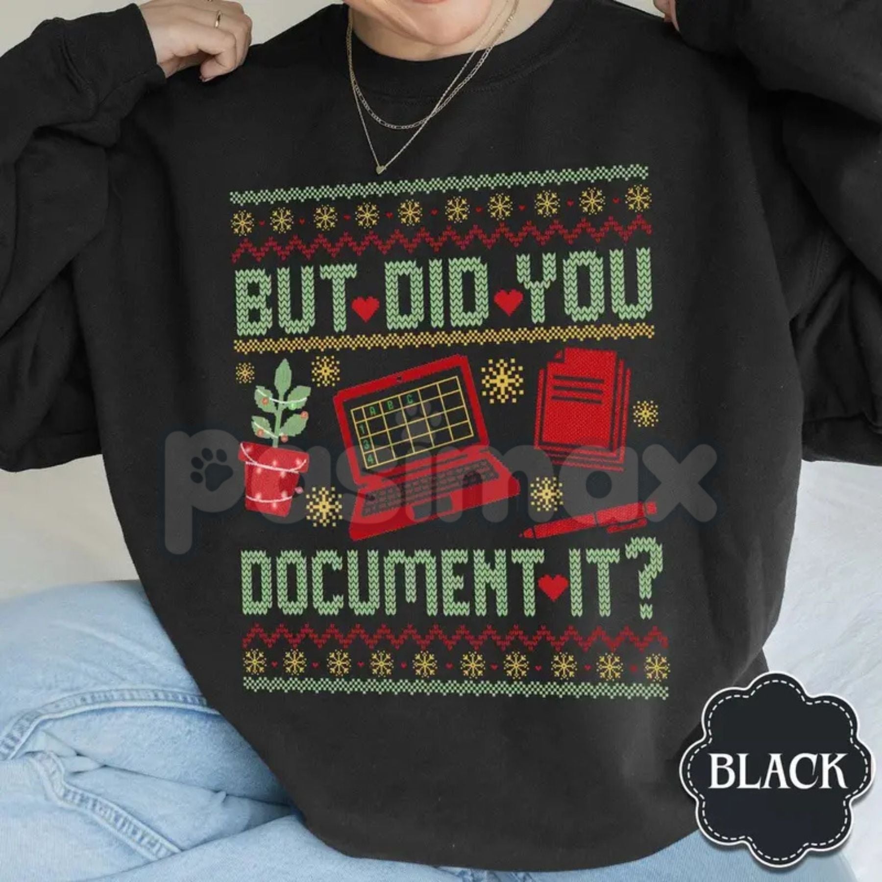 "But Did You Document It?" Ugly Sweatshirt | Funny Professional Humor Jumper | Sarcastic Project Manager Xmas Crewneck | Office Gift