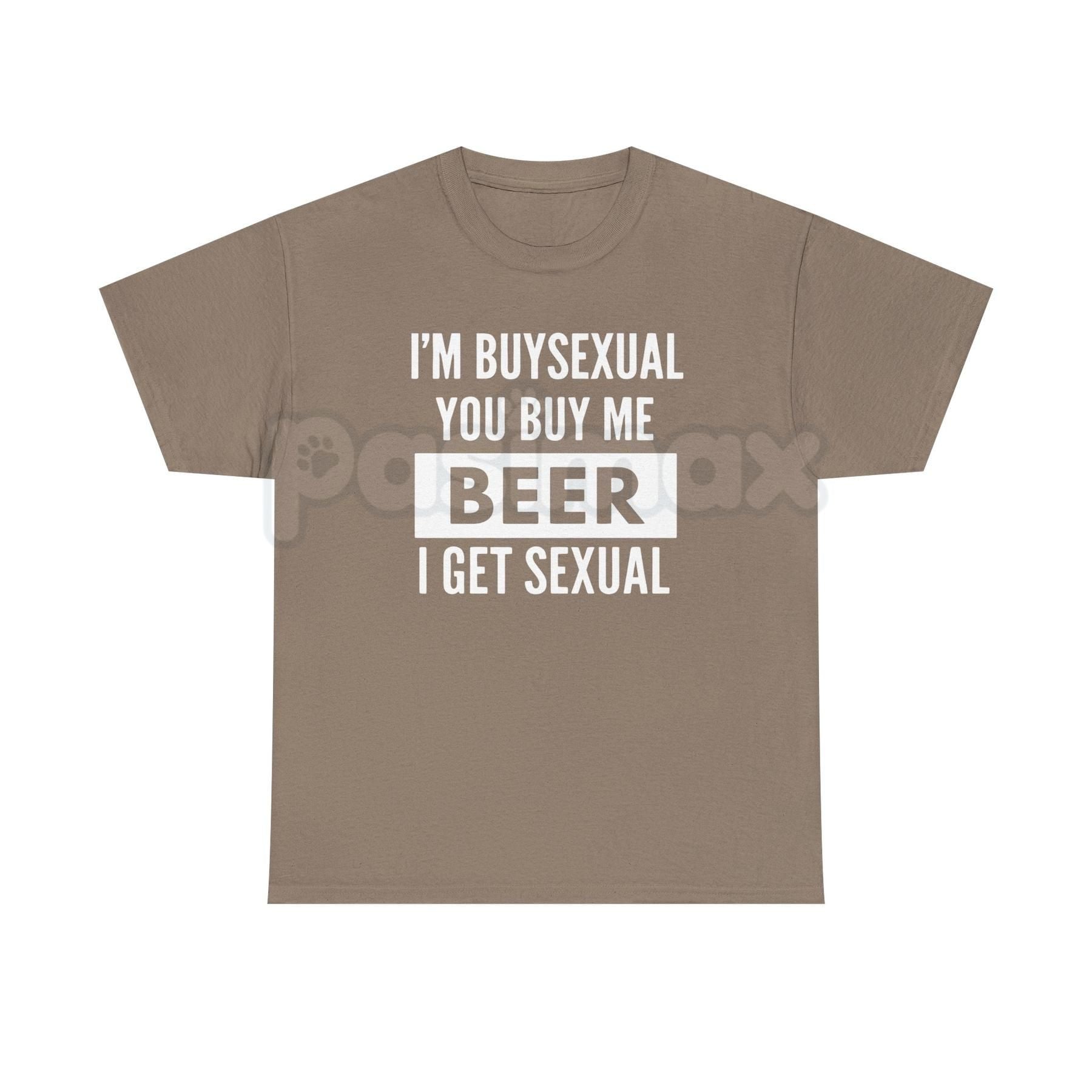 "I'm Buys*xual" Unisex Heavy Cotton Tee - Funny Beer Shirt, Bar Humor Slogan, Witty Gift for Men and Women
