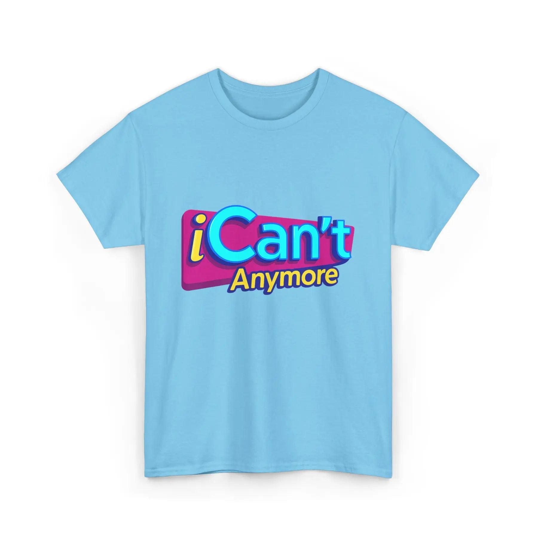 "iCan't Anymore" T-Shirt - Mental Health Humor Tee, Y2K Meme Apparel