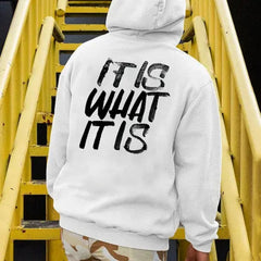"It Is What It Is" Distressed Print Hoodie â Basic Men's Casual Pullover, Laid-Back Vibe Streetwear