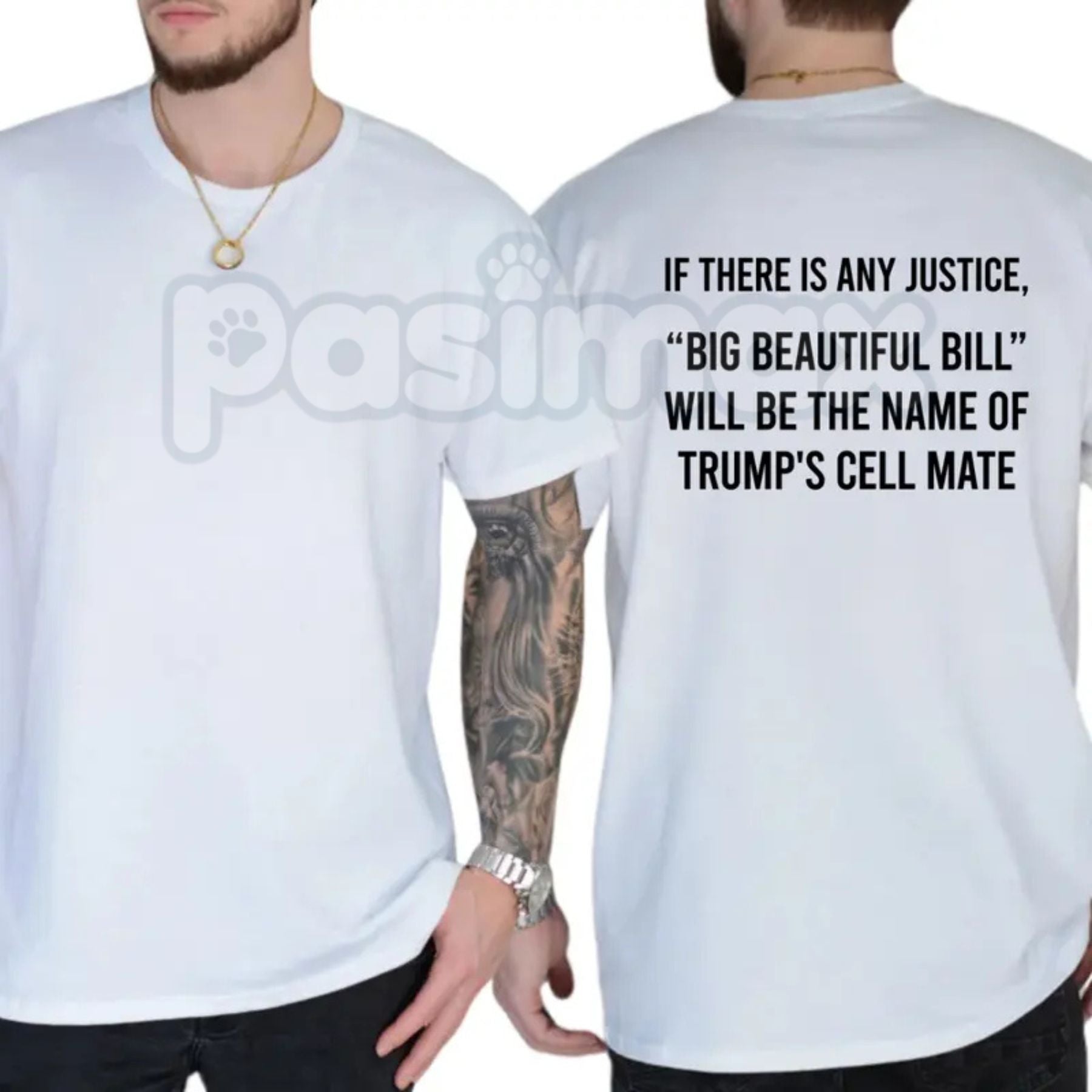 "Big Beautiful Bill" Funny Trump Cell Mate T-Shirt â Sarcastic Political Satire Novelty Quote Graphic Tee