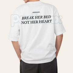 "Break Her Bed Not Her Heart" Funny Quote T-Shirt â Sarcastic Edgy Graphic Tee, Premium 100% Cotton Cheeky Relationship Top, Soft Lived-In Heavyweight Bold Statement Shirt, Made in USA