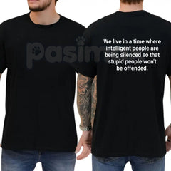 "Intelligent People Are Being Silenced" T-Shirt â Funny Sarcastic Free Speech Social Commentary Graphic Tee