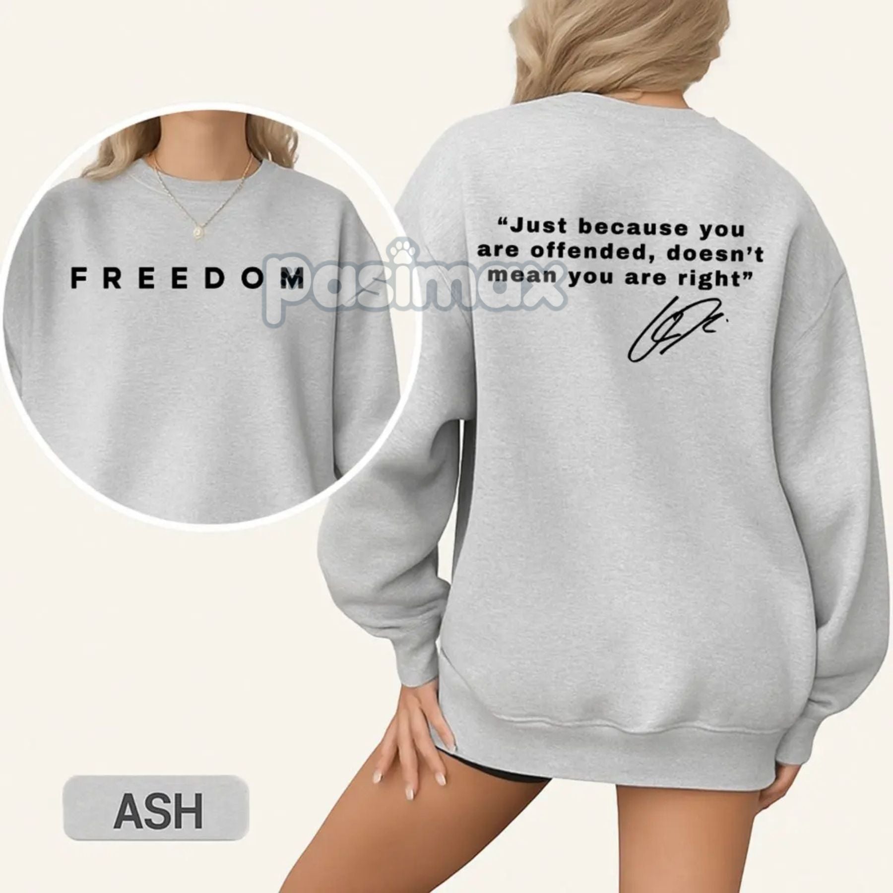 "Just Because You're Offended" Sweatshirt â Freedom of Speech Quote