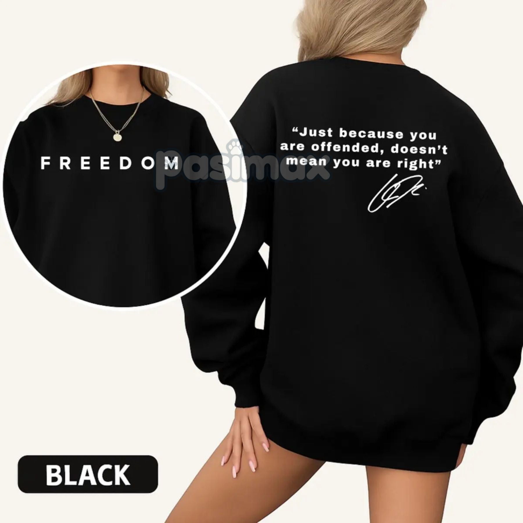 "Just Because You're Offended" Sweatshirt â Freedom of Speech Quote