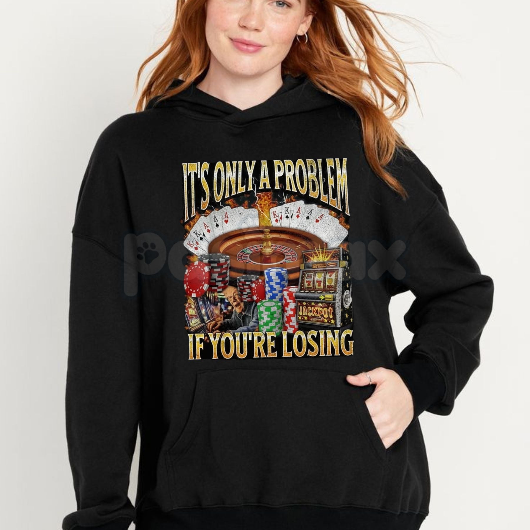 "It's Only A Problem If You're Losing" Funny Gambling T-Shirt â Casino Humor Graphic Tee, Sweatshirt & Hoodie