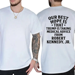 "Best Hope: Trump & RFK Jr Medical Advice" Graphic T-Shirt â Provocative Political Satire Unisex Statement Tee