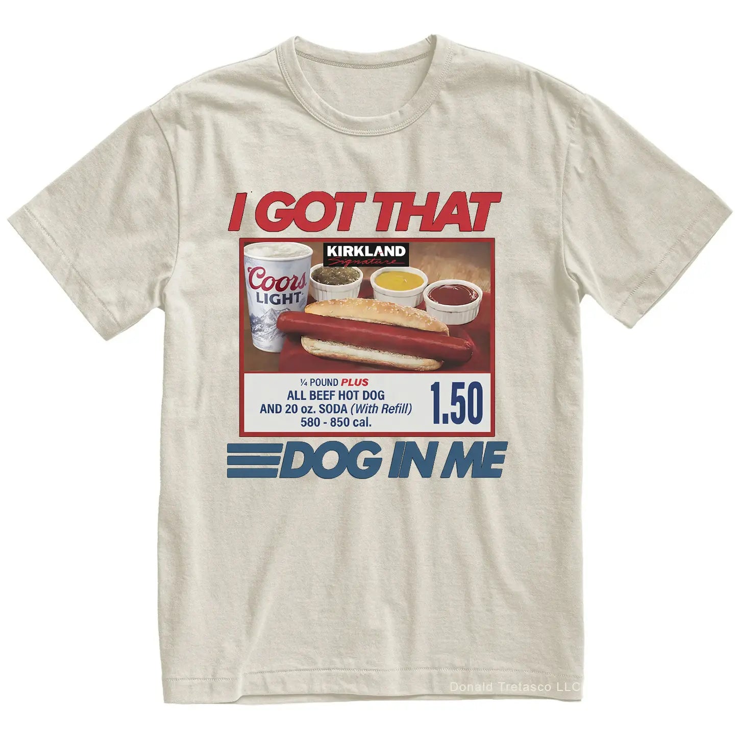 "I Got That Dog In Me" Costco Hot Dog T-Shirt â Funny $1.50 Glizzy 4th of July Graphic Tee, Premium 100% Cotton Out of Pocket Humor Top, Soft Lived-In Heavyweight Dank Meme Shirt, Made in USA