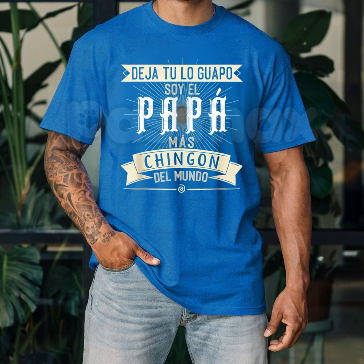 "Deja tu lo Guapo Soy el Papa mas Chingon del Mundo" T-Shirt â Funny Latino Father's Day Graphic Tee